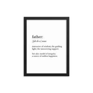 Black-framed poster with the definition of 'father'.