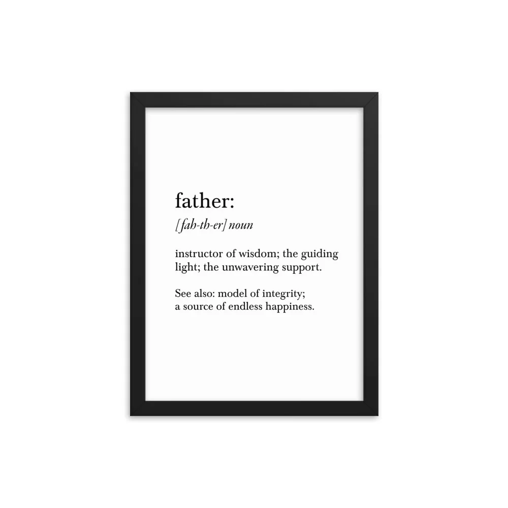 Black-framed poster with the definition of 'father'.